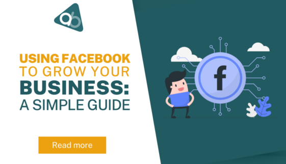 using facebook to grow your business: a simple guide