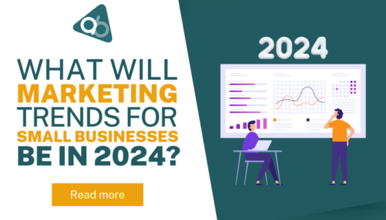 What Will Marketing Trends for Small Businesses Be in 2024