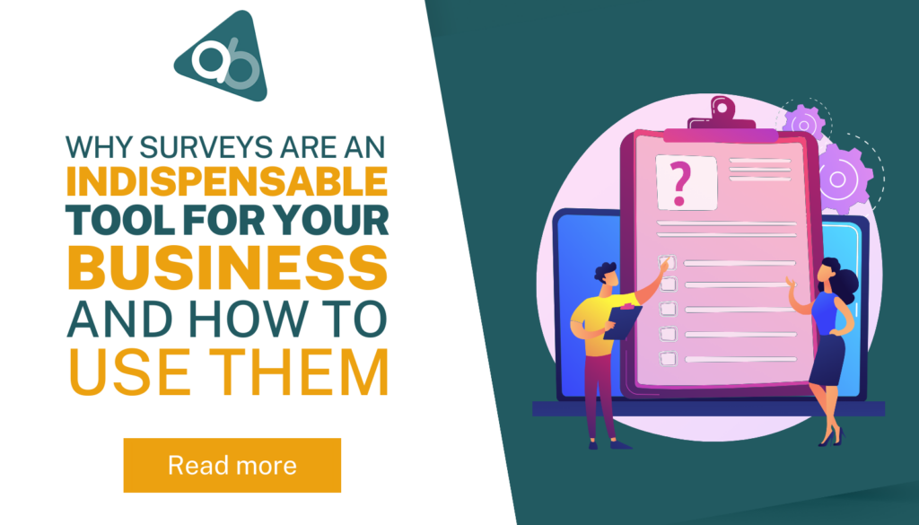 why surveys are an indispensable tool for your business and how to use them