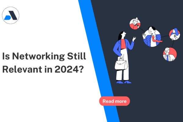 is networking still relevant in 2024